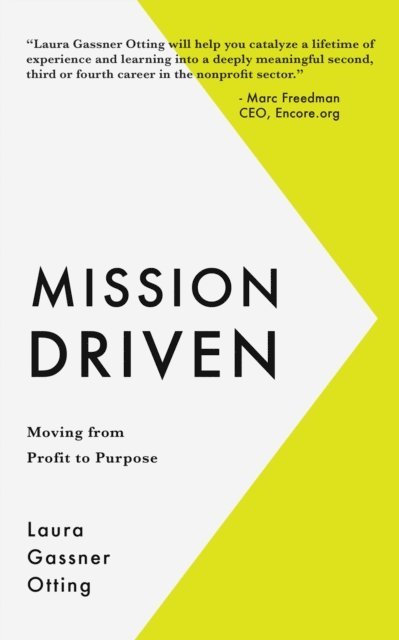 Laura Gassner Otting - Mission Driven, E-bok