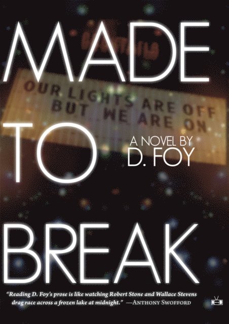 D. Foy - Made to Break, E-bok