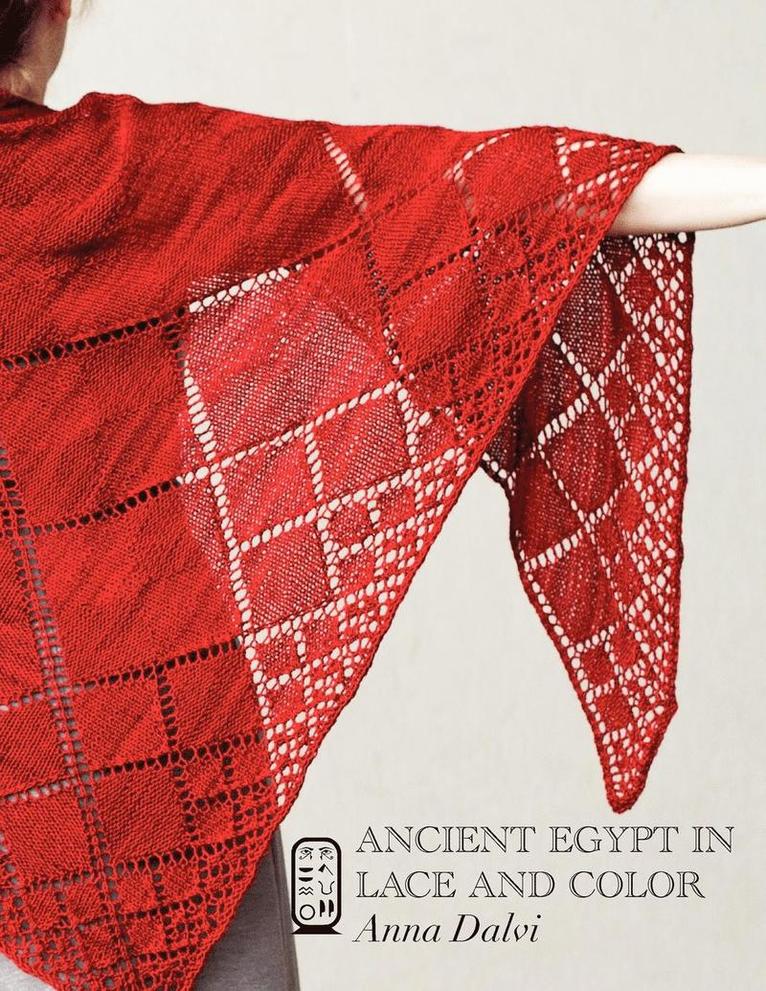 Anna Dalvi - Ancient Egypt in Lace and Color, Häftad