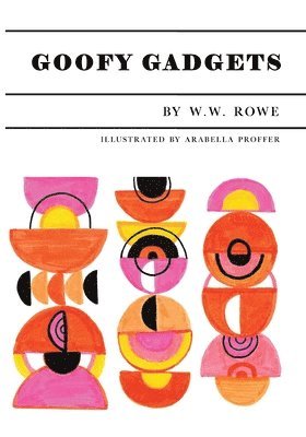 W. W. Rowe - Goofy Gadgets, Häftad