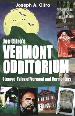 Joseph A Citro - Joe Citro's Vermont Odditorium, Häftad