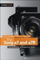 Brian Matsumoto, Carol F. Roullard - Sony a7 and a7R, Häftad