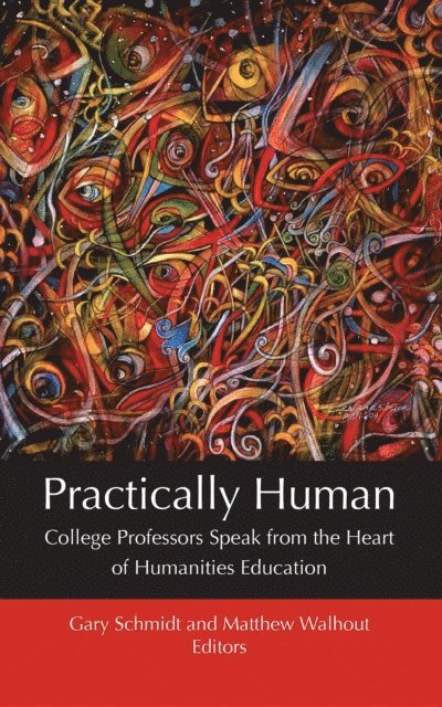 Matthew Walhout, Gary Schmidt - Practically Human, E-bok