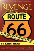 Kris Neri - Revenge on Route 66: A Tracy Eaton Mystery, Häftad