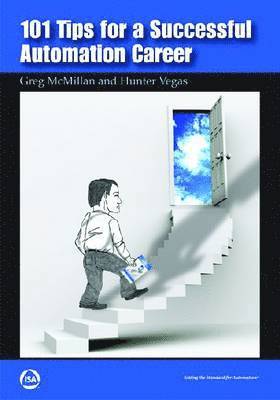Gregory K. McMillan, Hunter Vegas - 101 Tips for a Successful Automation Career, Häftad