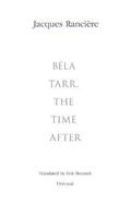 Bla Tarr, the Time After