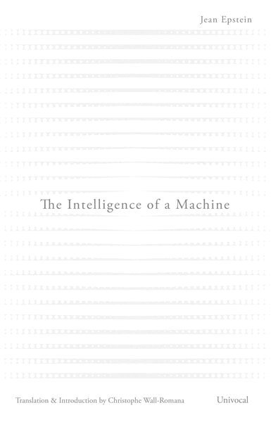 Jean Epstein - Intelligence of a Machine, Häftad