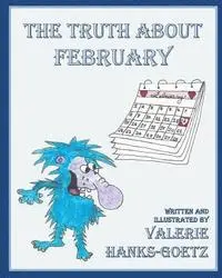 Valerie Hanks-Goetz - The Truth About February, Häftad. Tillgänglighet: Lägg i varukorg