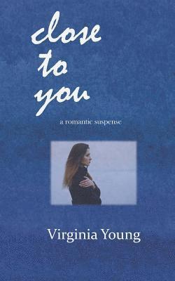 Virginia Young - close to you, Häftad
