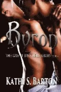 Kathi S. Barton - Byron: The Grant Brothers Series, Häftad. Tillgänglighet: Lägg i varukorg