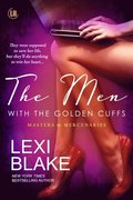 Men with the Golden Cuffs, Masters and Mercenaries, Book 2