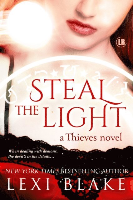 Lexi Blake - Steal the Light, Thieves Book 1, E-bok