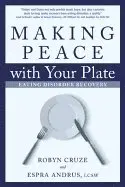 Robyn Cruze, Espra Andrus - Making Peace With Your Plate : Eating Disorder Recovery, Häftad. Tillgänglighet: Tillfälligt slut