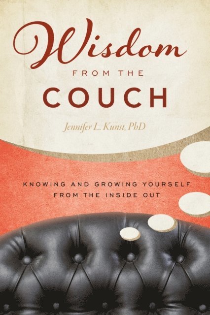 Jennifer Kunst - Wisdom from the Couch, E-bok. Tillgänglighet: Lägg i varukorg