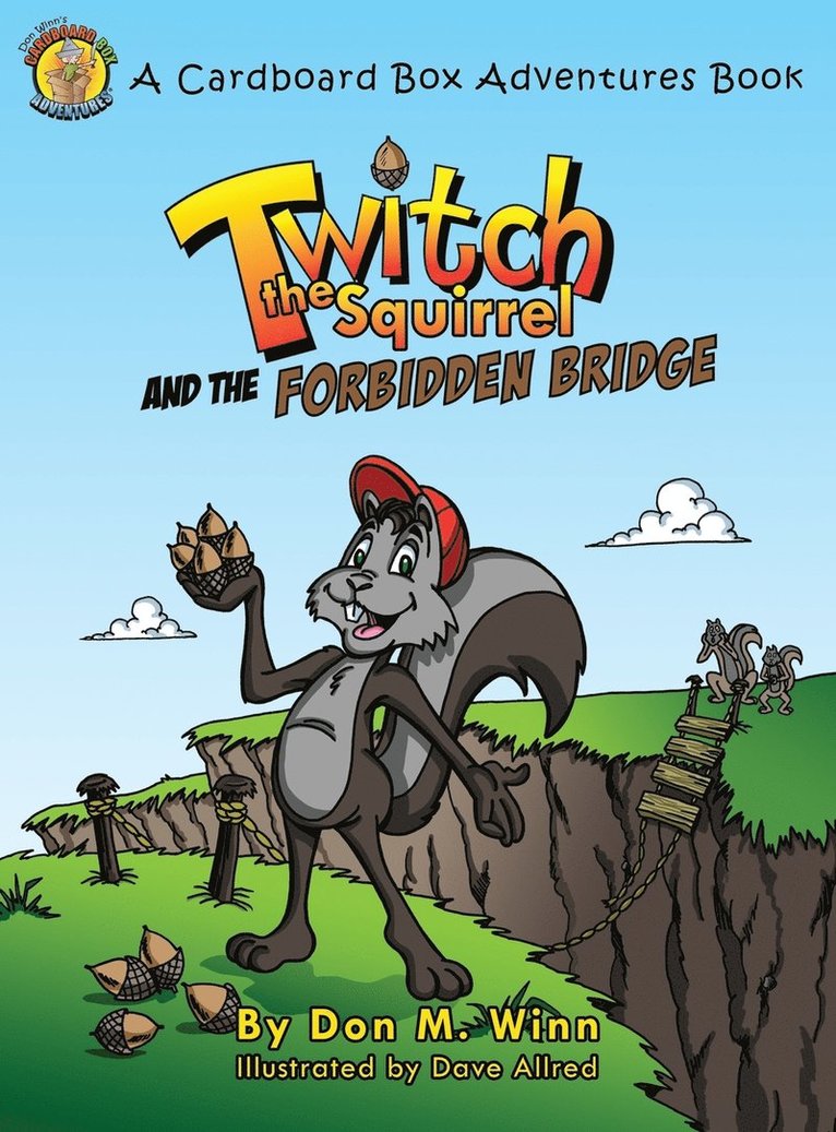 Don M Winn - Twitch the Squirrel and the Forbidden Bridge, Inbunden. Tillgänglighet: Lägg i varukorg