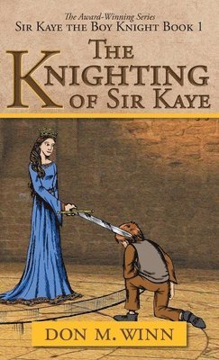 Don M Winn - Knighting of Sir Kaye, Inbunden. Tillgänglighet: Lägg i varukorg