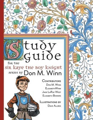 Don M Winn - Study Guide for The Sir Kaye the Boy Knight Series, Häftad. Tillgänglighet: Lägg i varukorg
