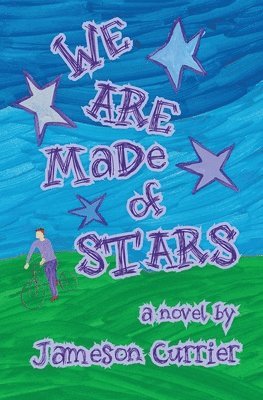 Jameson Currier - We Are Made of Stars, Häftad