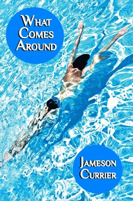 Jameson Currier - What Comes Around, E-bok