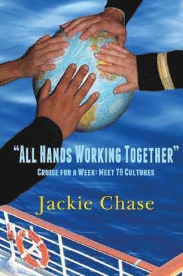 Jackie Chase - All Hands Working Together Cruise for a Week, Häftad