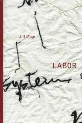 Jill Magi - LABOR, Häftad. Tillgänglighet: Lägg i varukorg