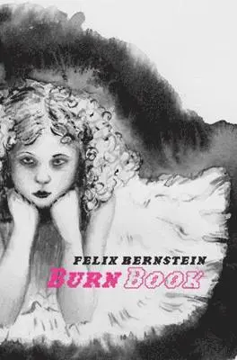 Felix Bernstein - Burn Book, Häftad. Tillgänglighet: Tillfälligt slut