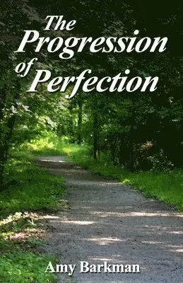 Amy Barkman - The Progression of Perfection, Häftad. Tillgänglighet: Lägg i varukorg