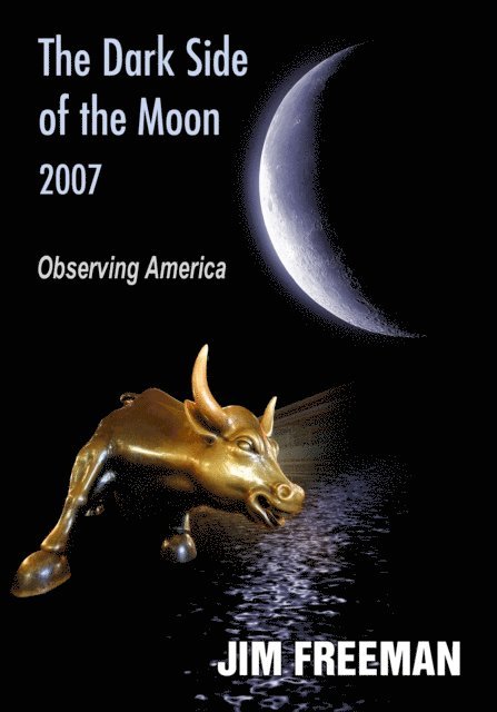 Jim Freeman - Dark Side of the Moon 2007, E-bok