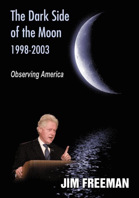 Jim Freeman - Dark Side of the Moon 1998-2003, E-bok