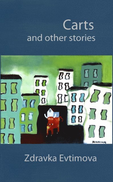 Zdravka Evtimova - Carts And Other Stories, E-bok