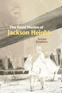 Jaysinh Birjepatil - The Good Muslim of Jackson Heights, Häftad. Tillgänglighet: Lägg i varukorg