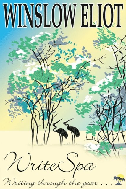 Winslow Eliot - Writing Through The Year: Summer, E-bok