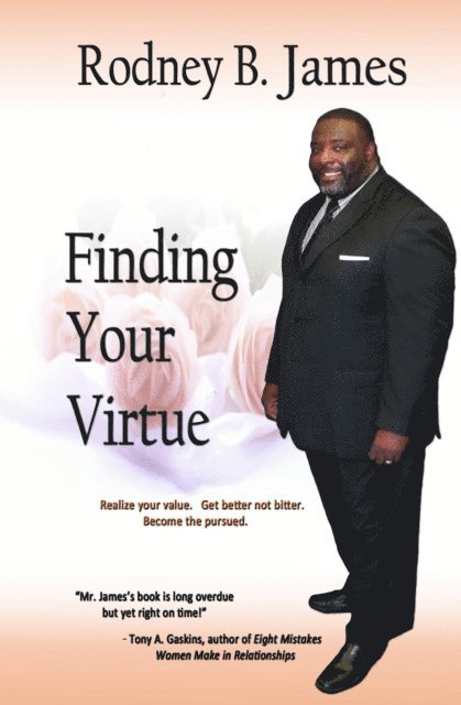 Rodney B. James - Finding Your Virtue, E-bok