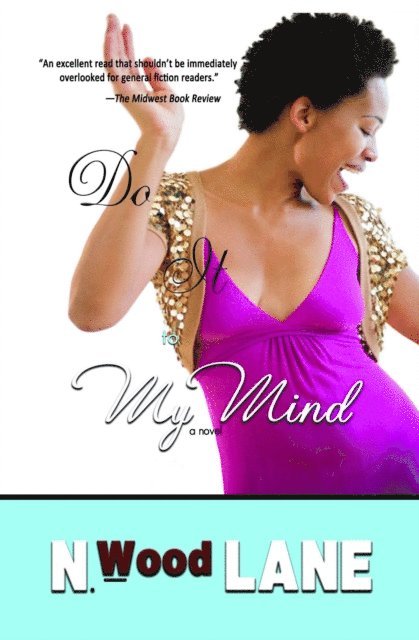 N. Wood Lane - Do It to My Mind, E-bok
