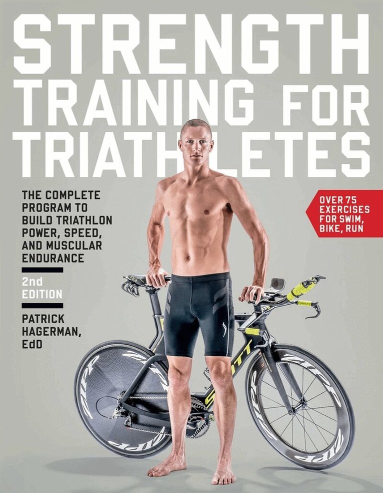 Patrick Hagerman - Strength Training for Triathletes, Häftad