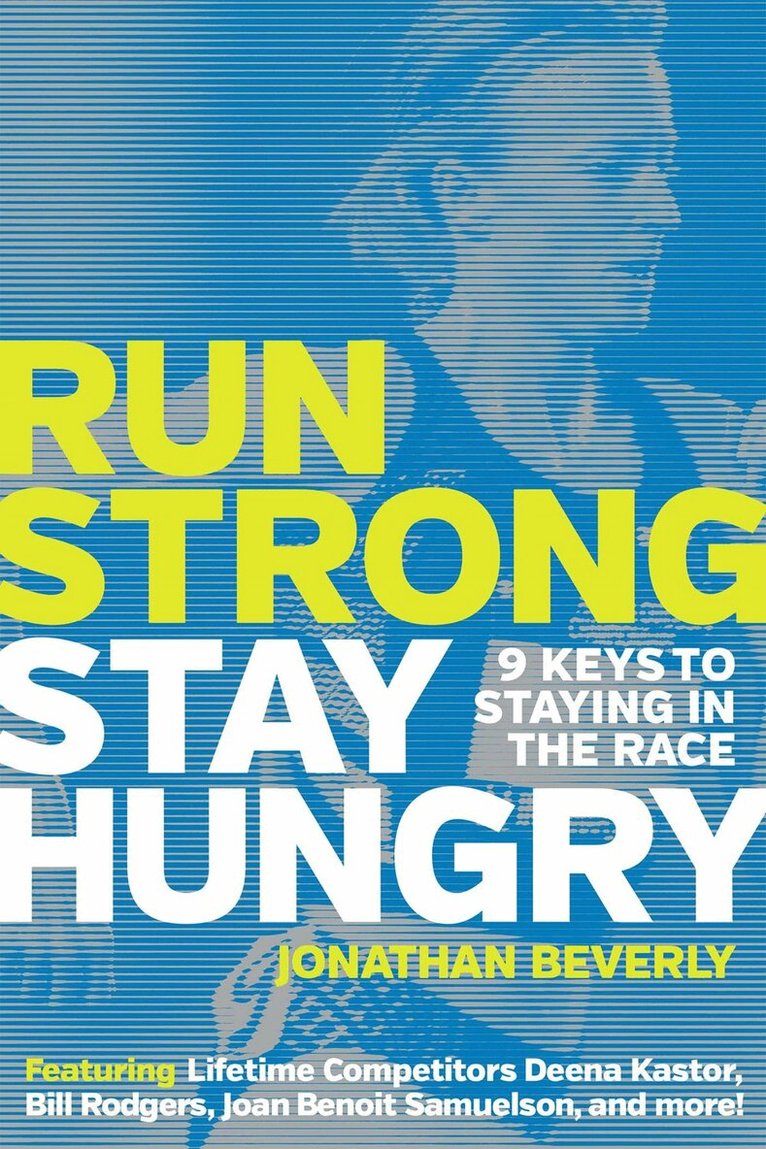 Jonathan Beverly - Run Strong, Stay Hungry, Häftad. Tillgänglighet: Lägg i varukorg