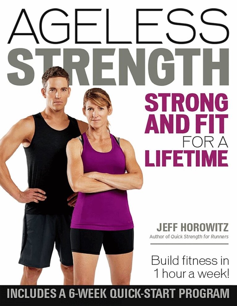 Jeff Horowitz - Ageless Strength, Häftad. Tillgänglighet: Lägg i varukorg