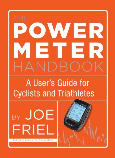 Joe Friel - Power Meter Handbook, E-bok