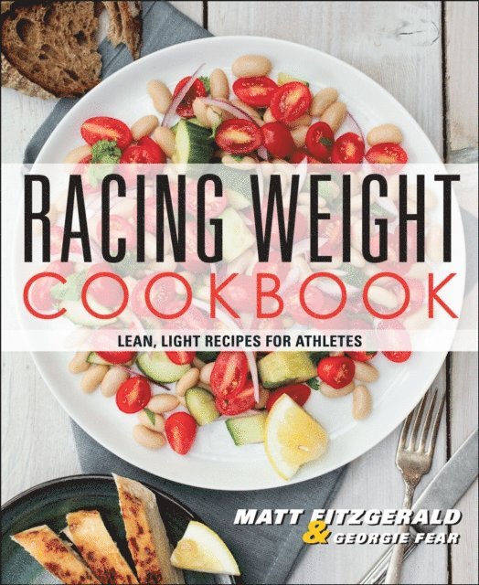 Georgie Fear, Matt Fitzgerald - Racing Weight Cookbook, E-bok