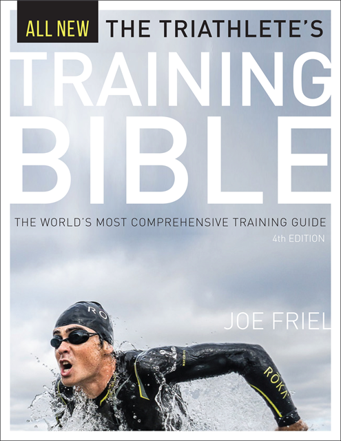 Joe Friel - Triathlete's Training Bible, E-bok