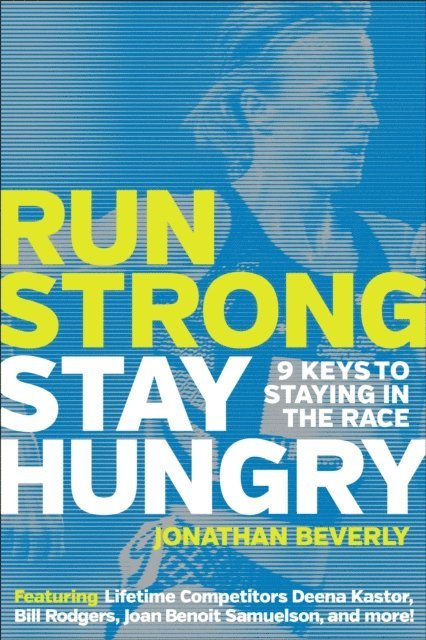 Jonathan Beverly - Run Strong, Stay Hungry, E-bok. Tillgänglighet: Lägg i varukorg