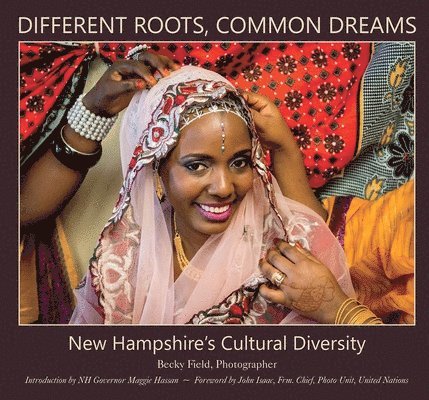 Becky Field - Different Roots, Common Dreams, Inbunden