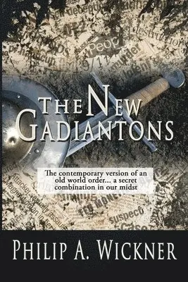 Philip a Wickner - New Gadiantons, Häftad. Tillgänglighet: Lägg i varukorg
