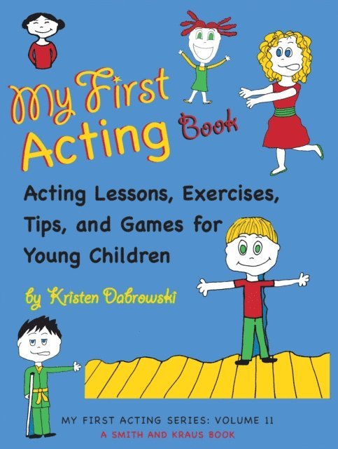 Kristen Dabrowski - My First Acting Book, E-bok