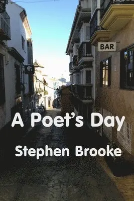 Stephen Brooke - Poet's Day, Häftad. Tillgänglighet: Lägg i varukorg