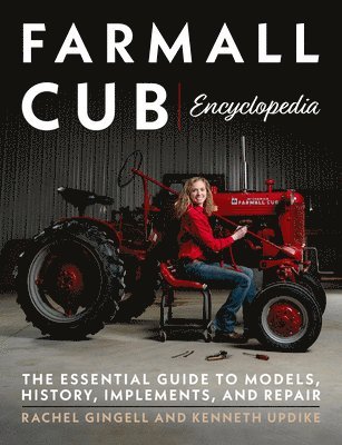 Rachel Gingell, Kenneth Updike - Farmall Cub Encylopedia, Häftad. Tillgänglighet: Lägg i varukorg