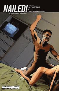 Nelia Thompson, Anna M. Lowther - Nailed! An Erotic Death Anthology, Häftad