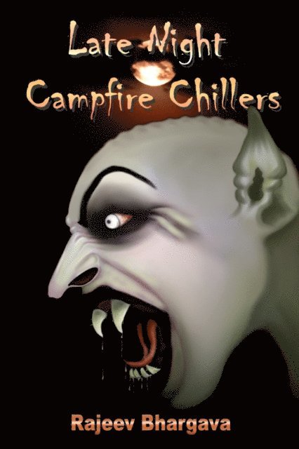 Rajeev Bhargava - Late Night Campfire Chillers, E-bok