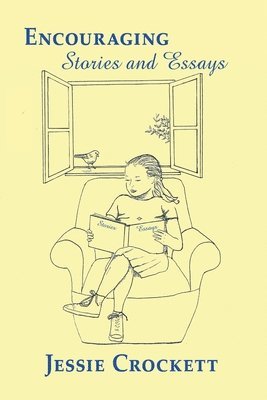 Jessie Crockett - Encouraging Stories and Essays, Häftad