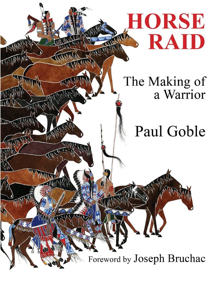 Paul Goble - Horse Raid, Inbunden